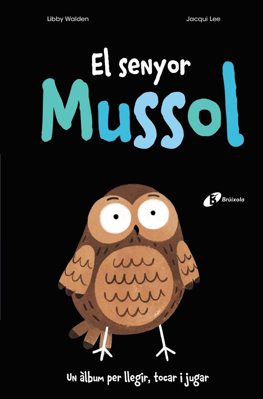 El senyor Mussol | 9788499062808 | Walden, Libby