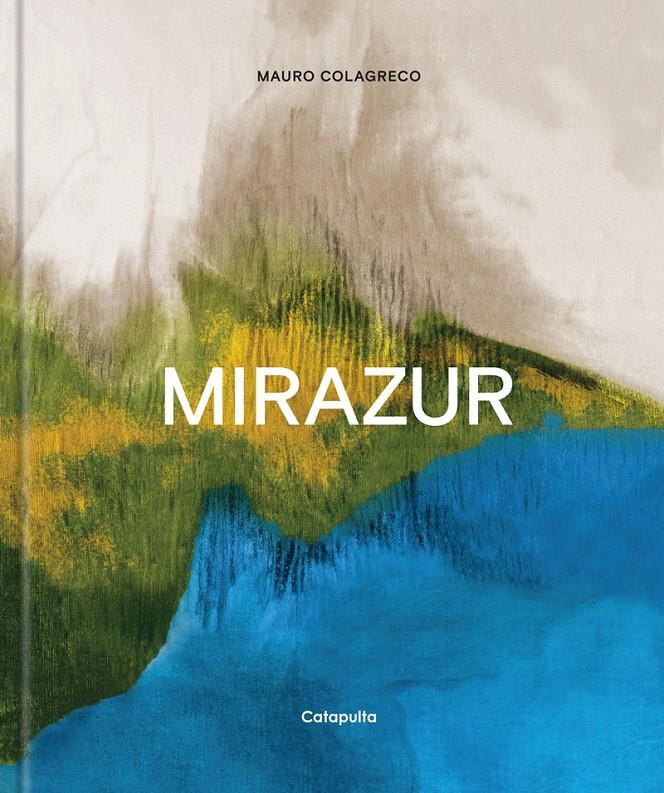 Mirazur | 9789876376198 | Colagreco, Mauro