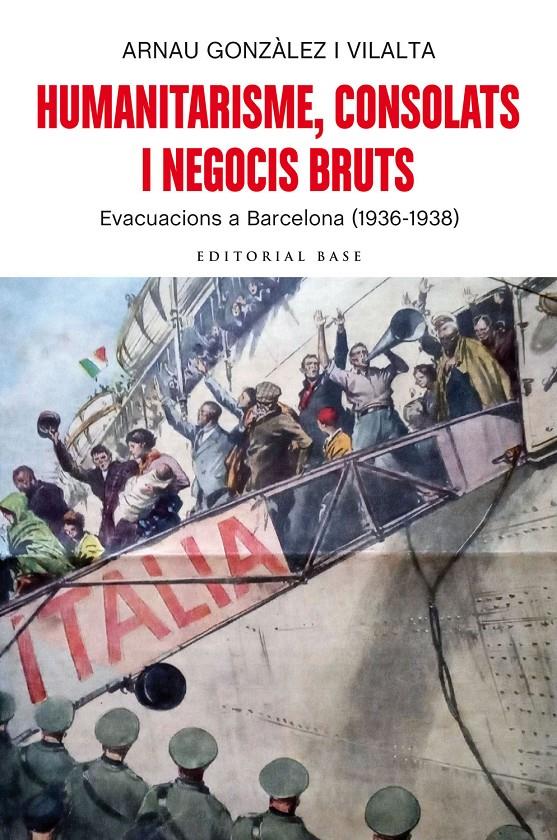 Humanitarisme, consolats i negocis bruts. Evacuacions a Barcelona (1936-1938) | 9788418434211 | Gonzàlez i Vilalta, Arnau