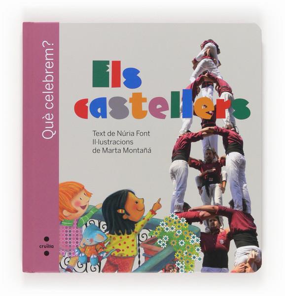 C-QUE CELEBREM?ELS CASTELLERS | 9788466131728 | Font i Ferré, Núria