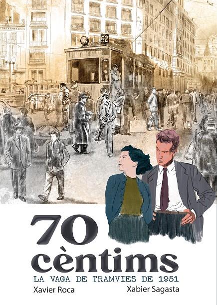 70 Cèntims. La vaga dels tramvies de 1951 | 9791387876104 | Roca, Xavi