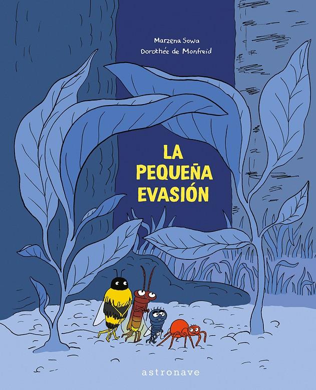 La pequeña evasión | 9788467963540 | SOWA, MARZENA/MONDFREID, DOROTHEE