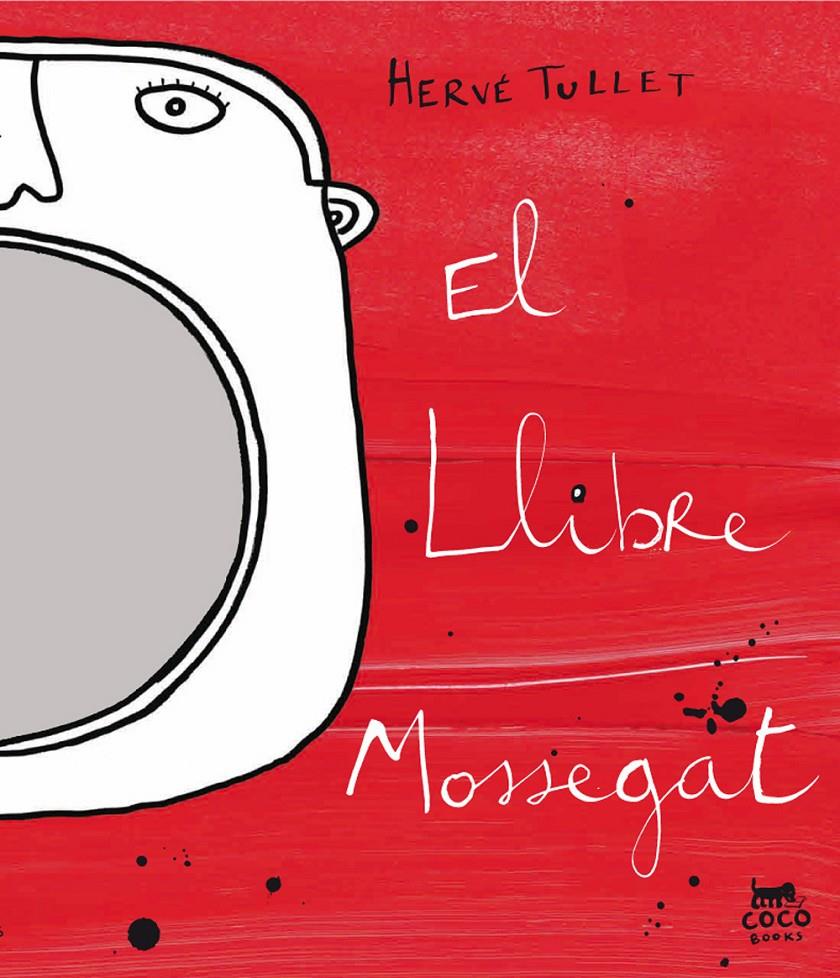 El llibre mossegat | 9788493782191 | Herve Tullet