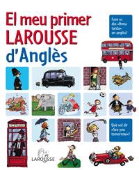El meu primer Larousse d ' anglès | 9788480168311