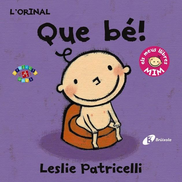 L'orinal: Que bé! | 9788499067407 | Patricelli, Leslie