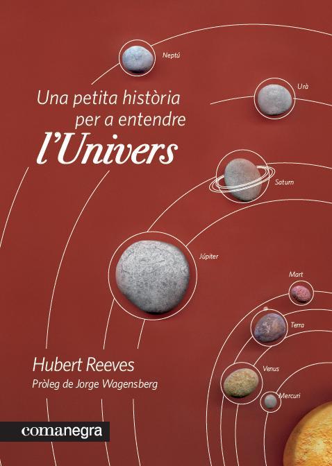 Una petita història per a entendre l'Univers | 9788415097235 | Reeves, Hubert