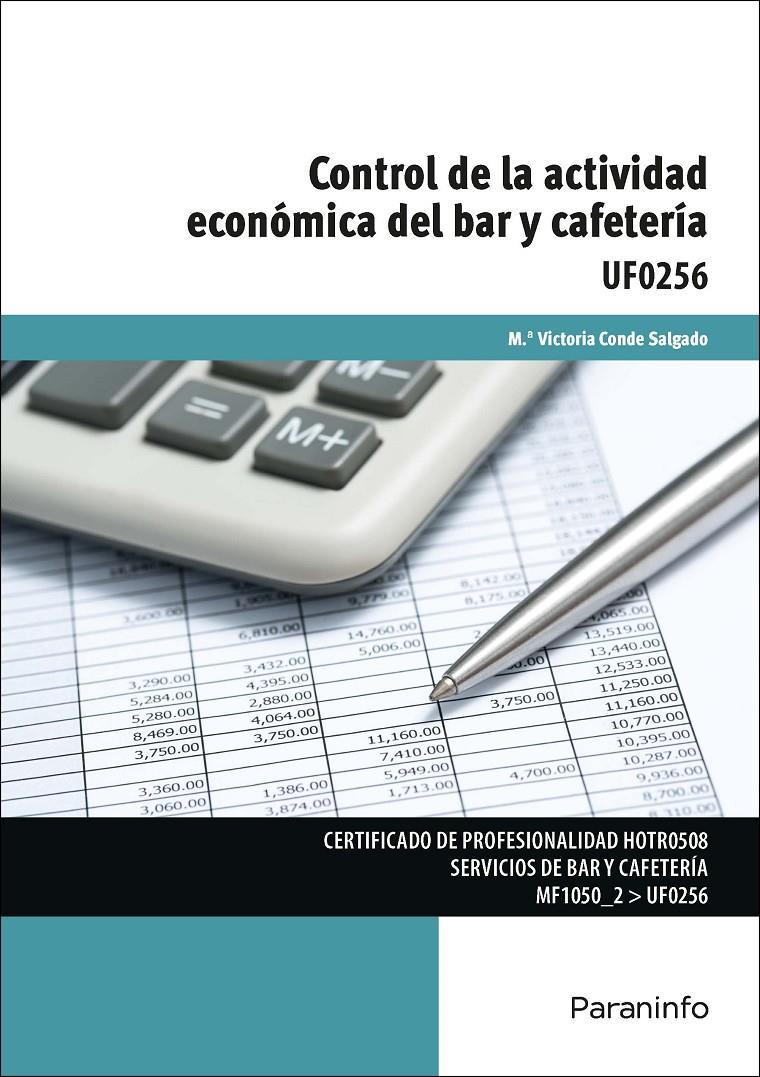 UF 0256 Control de la actividad económica del bar y cafetería | 9788428340489 | CONDE SALGADO, Mª VICTORIA