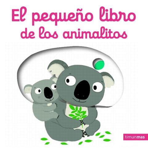 El pequeño libro de los animalitos | 9788408134770 | Nathalie Choux