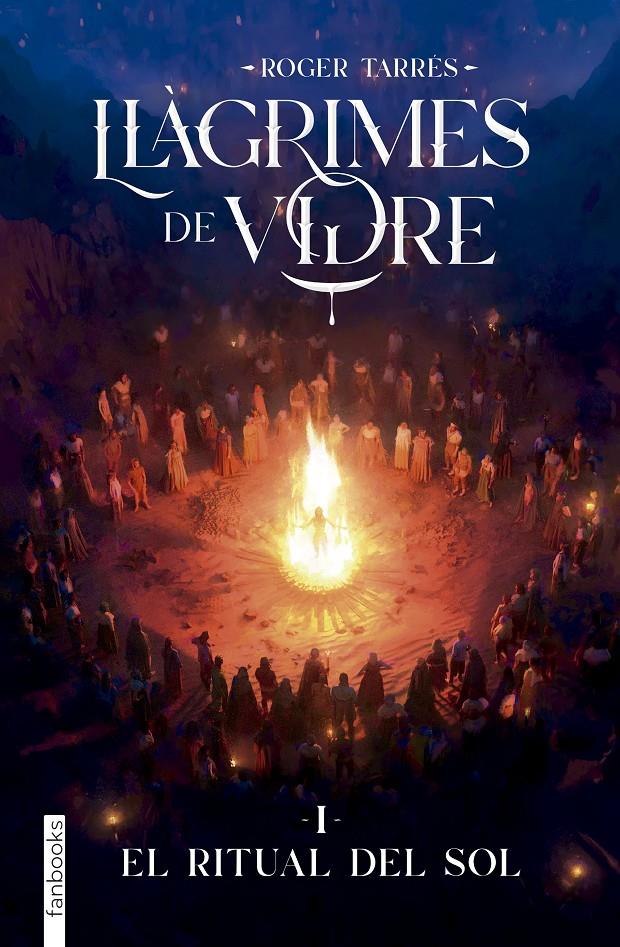 Llàgrimes de Vidre 1. El Ritual del Sol | 9788410028890 | Tarrés Rodrigo, Roger
