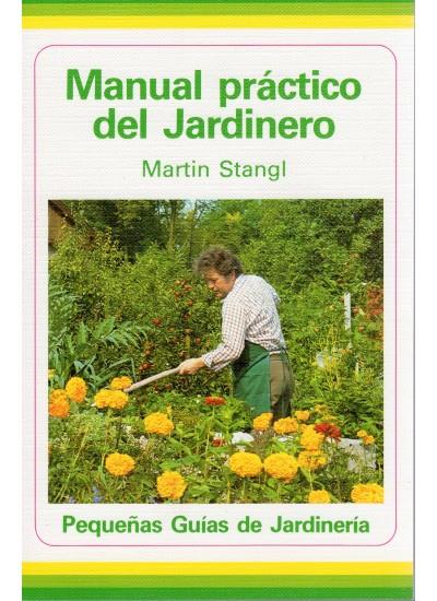 MANUAL PRACTICO DEL JARDINERO | 9788428206365 | STANGL