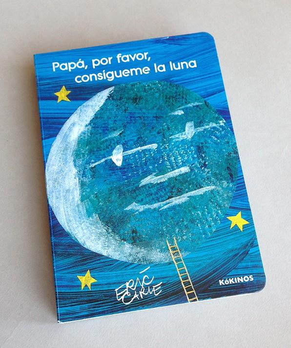 Papá, por favor, consíguime la luna | 9788416126651 | Carle, Eric