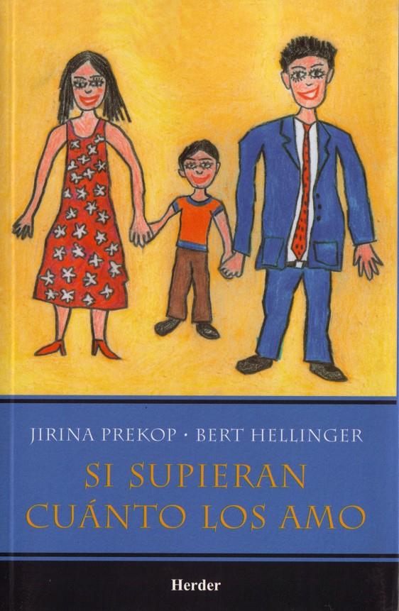 Si supieran cuánto los amo | 9789685807005 | Hellinger, Bert/Prekop, Jirina