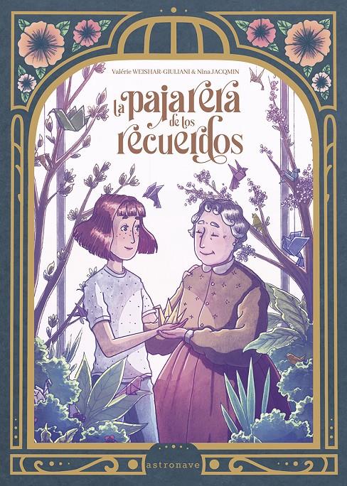 LA PAJARERA DE LOS RECUERDOS | 9788467969689 | GIULANI-WEISHAR, VALERIE/JAQMIN, NINA