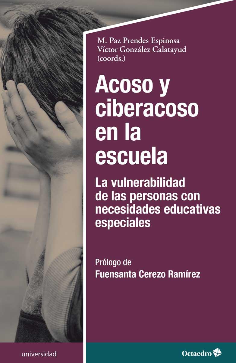 Acoso y ciberacoso en la escuela | 9788418083990 | Prendes Espinosa, M. Paz/González Calatayud, Víctor