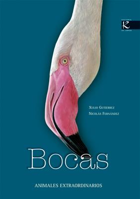 Bocas. Animales extraordinarios | 9788496957282 | Gutiérrez, Xulio