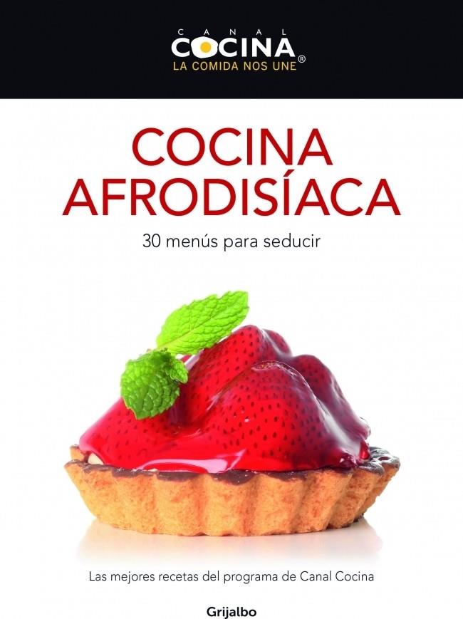 Cocina afrodisíaca | 9788425350030 | CANAL COCINA