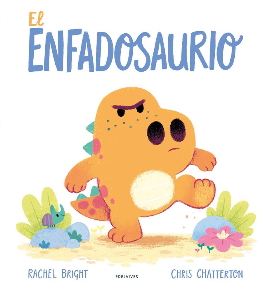 El Enfadosaurio | 9788414040775 | Bright, Rachel