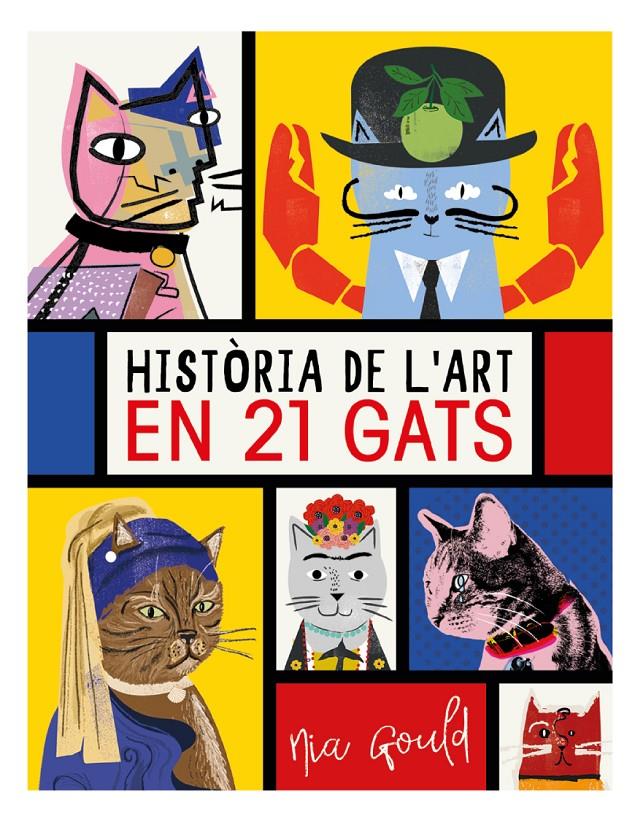 Història de l'art en 21 gats | 9788499796277 | Vowles, Diana/Norbury, Jocelyn
