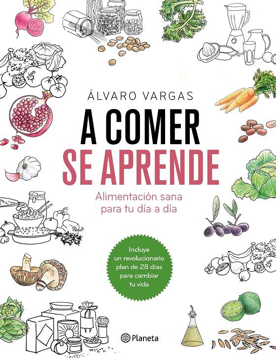 A comer se aprende | 9788408184751 | Vargas, Álvaro