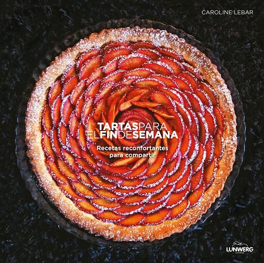 Tartas para el fin de semana | 9788416489879 | Caroline Lebar
