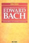 Los descubrimientos del doctor Edward Bach | 9788496381490 | Weeks, Nora