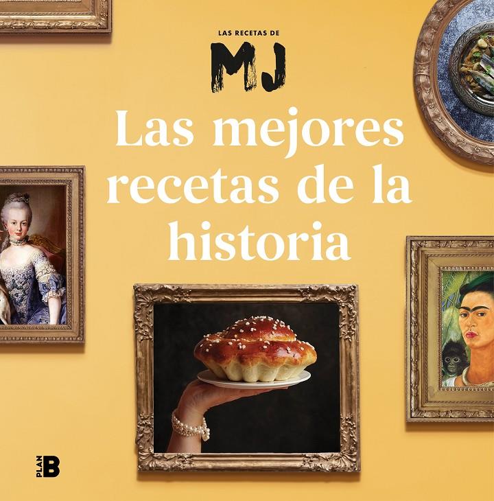 Las mejores recetas de la historia | 9788417809638 | Martínez (Las Recetas de MJ), María José