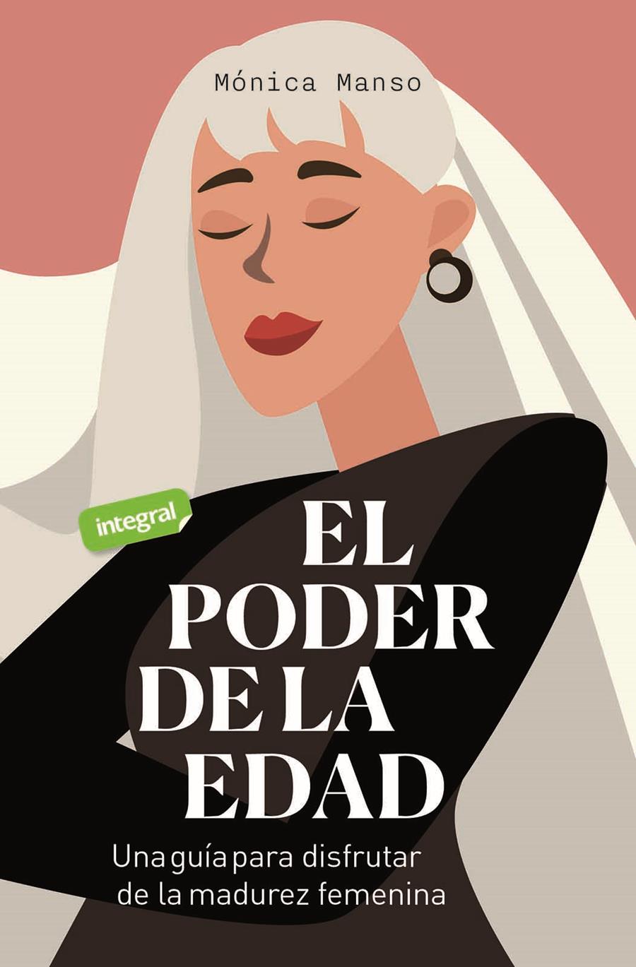 El poder de la edad | 9788491181033 | Manso Benedicto, Mónica