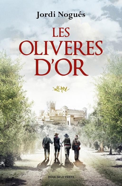 Les oliveres d'or | 9788419756480 | Nogués, Jordi