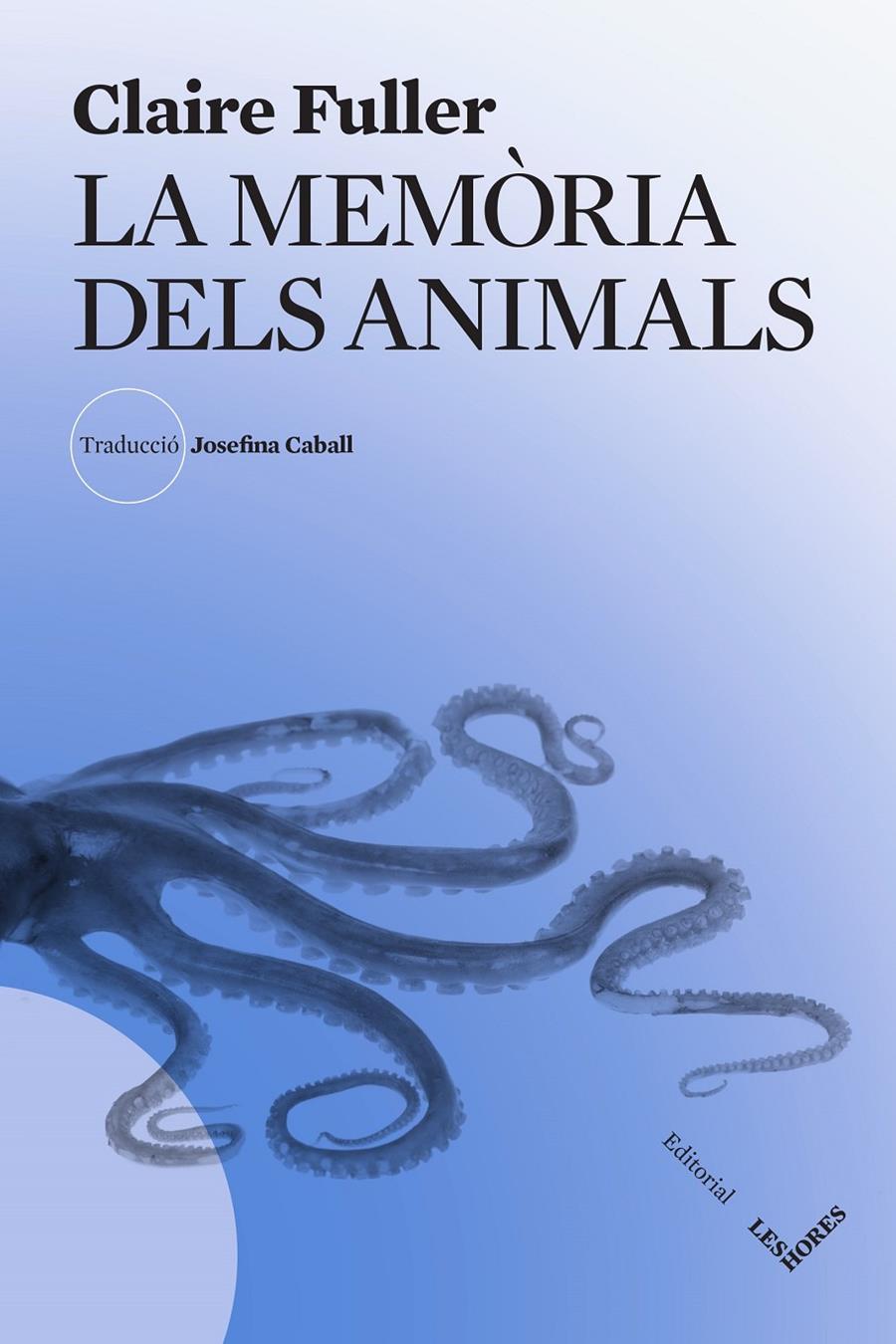 La memòria dels animals | 9788412801019 | Fuller, Claire