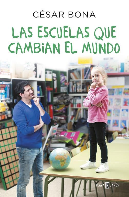 Las escuelas que cambian el mundo | 9788401017490 | BONA, CESAR