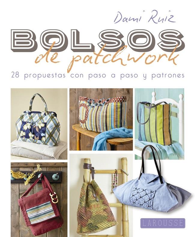 Bolsos de patchwork | 9788416368952 | Ruiz Navarro, Damiana