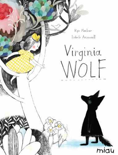 VIRGINIA WOLF | 9788415116752 | Kyo Maclear