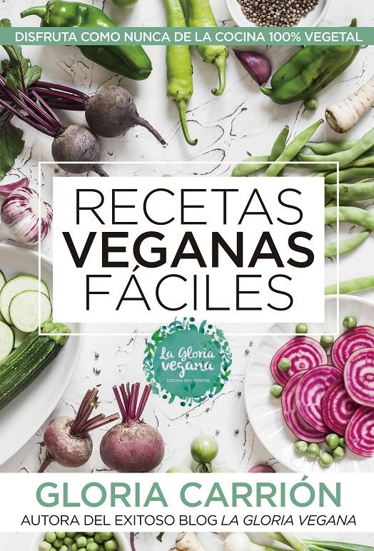 Recetas veganas fáciles | 9788417057503 | Carrión Moñiz, Gloria