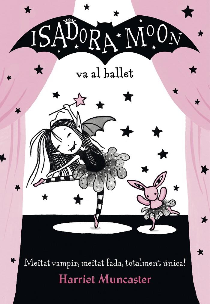 La Isadora Moon va al ballet (La Isadora Moon) | 9788420487441 | Harriet Muncaster