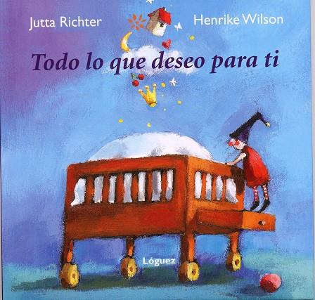 Todo lo que deseo para ti | 9788496646261 | Richter, Jutta