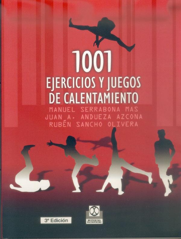 MIL 1 EJERCICIOS Y JUEGOS DE CALENTAMIENTO | 9788480194495 | Serrabona Mas, Manuel/Andueza Azcona, Juan A./Sancho Olivera, Rubén