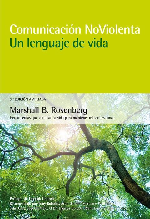 Comunicación no violenta. Un lenguaje de vida. 3ª Edición ampliada | 9788415053668