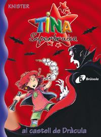 Tina Superbruixa al castell de Dràcula | 9788483046173 | KNISTER