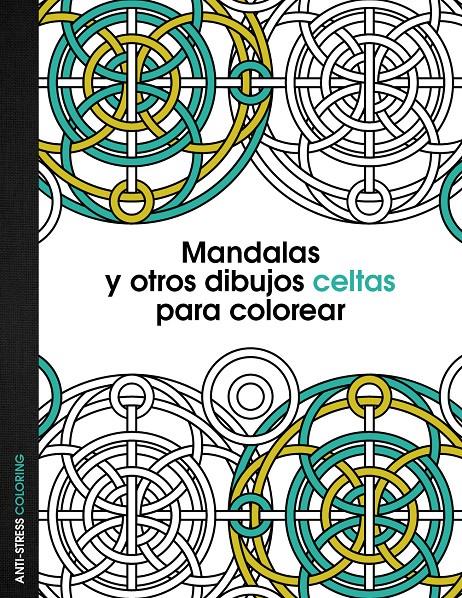 Mandalas y otros dibujos celtas para colorear | 9788408136095 | AA. VV.