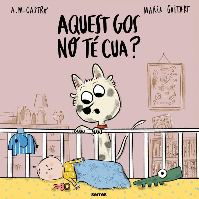 Aquest gos no té cua? | 9788427251700 | Castro, A.M./Guitart, Maria