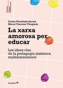 La xarxa amorosa per educar | 9788499215884 | Traveset Vilaginés, Mercè/Perellada Enrich, Carles