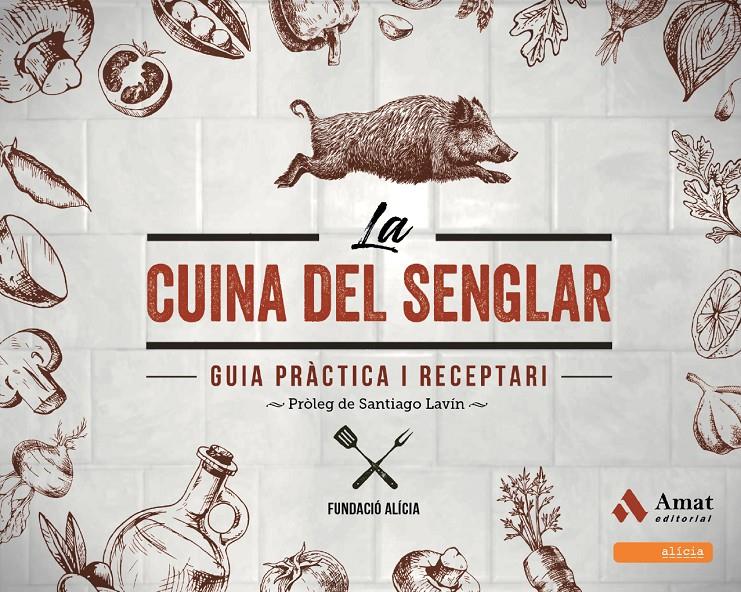 La cuina del senglar | 9788497351133 | Fundació Alícia