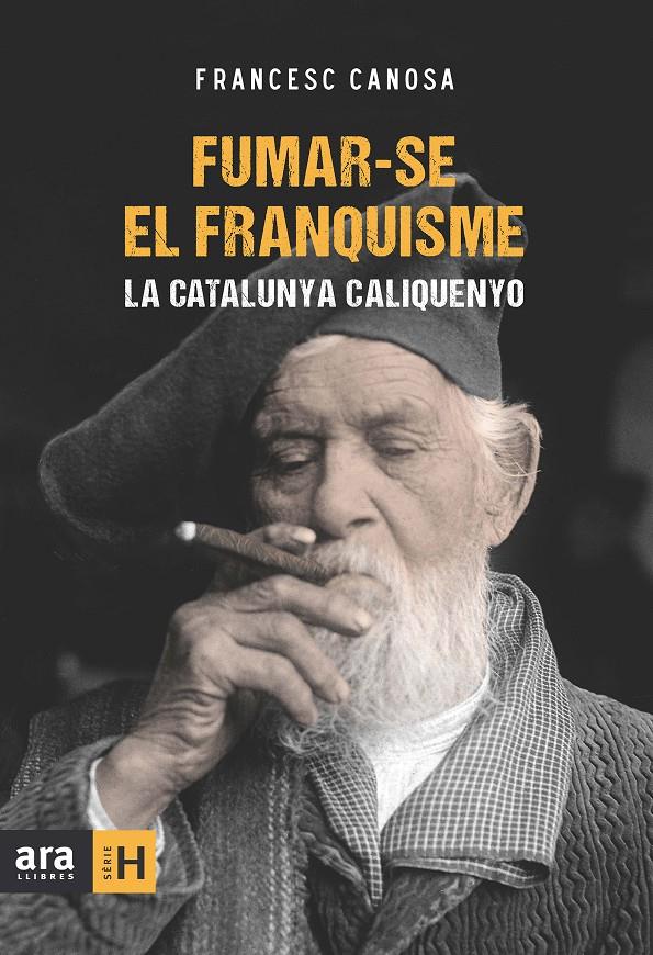 FUMAR SE EL FRANQUISME - CAT | 9788415224259 | Francesc Canosa