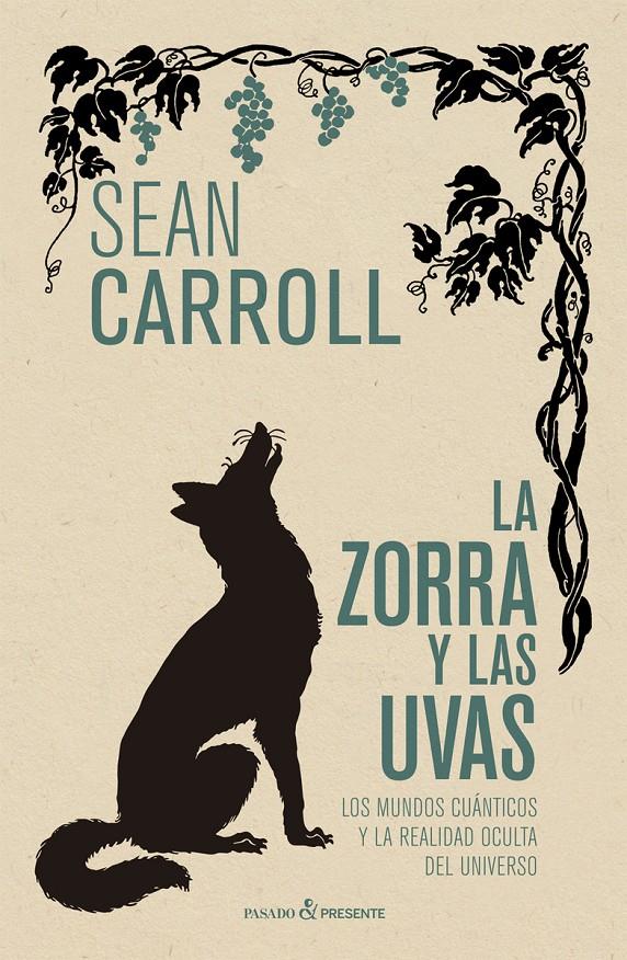 La zorra y las uvas | 9788412138313 | Carroll, Sean