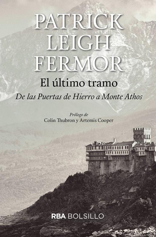 El ultimo tramo (bolsillo) | 9788492966929 | LEIGH FERMOR, PATRICK