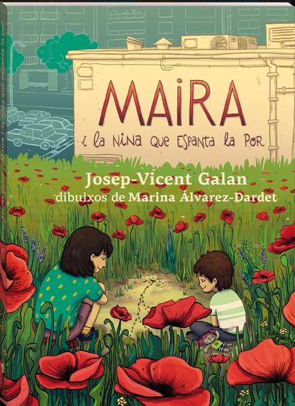 Maira i la nina que espanta la por | 9788417497583 | Galan, Josep Vicent