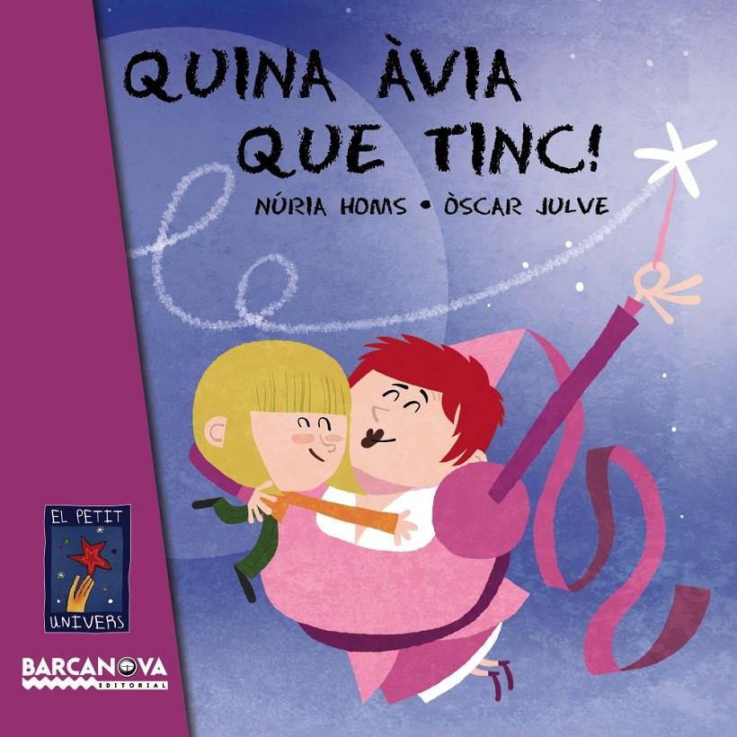 Quina àvia que tinc! | 9788448931056 | Homs, Núria