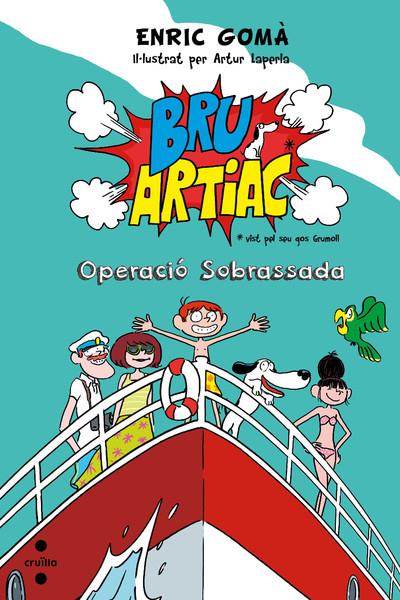 OPERACIO SOBRASSADA. Bru Artiac | 9788466138604 | Gomà, Enric