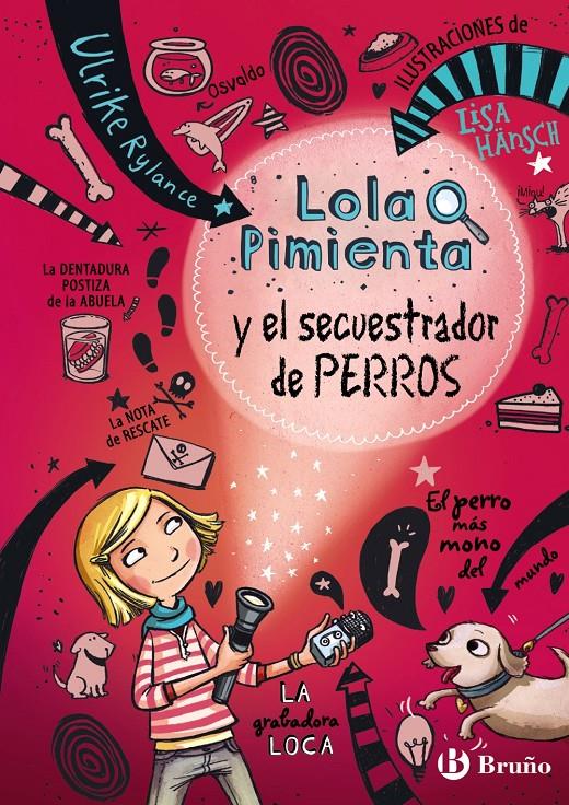 Lola Pimienta, 1. Lola Pimienta y el secuestrador de perros | 9788469605448 | Rylance, Ulrike