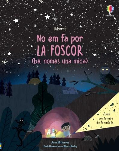 No em fa por la foscor (bé, només una mica) | 9781474995122 | Milbourne, Anna